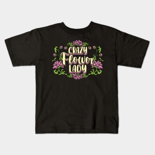 Crazy Flower Lady Kids T-Shirt